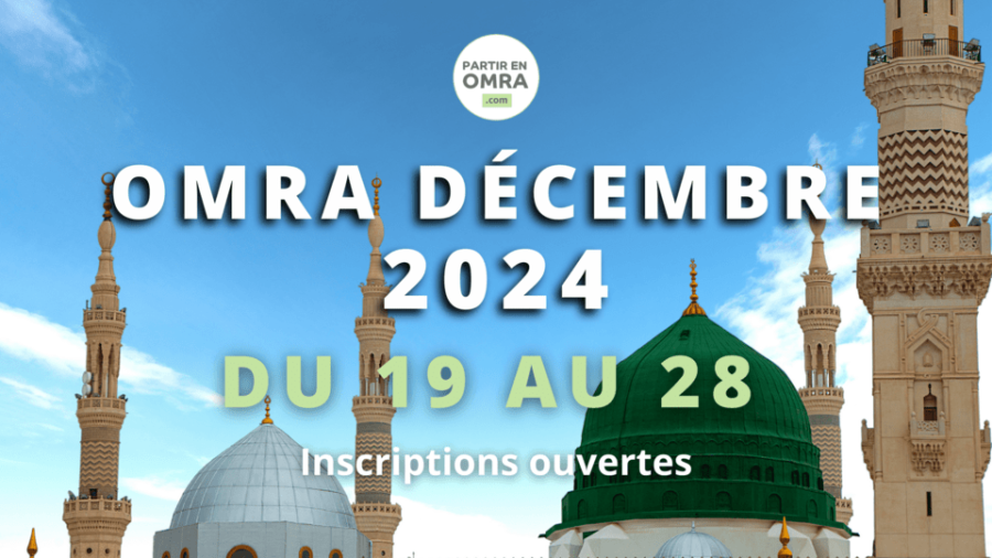 Omra Décembre 2024 (vacances scolaires)